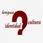 Lengua, Cultura e Identidad